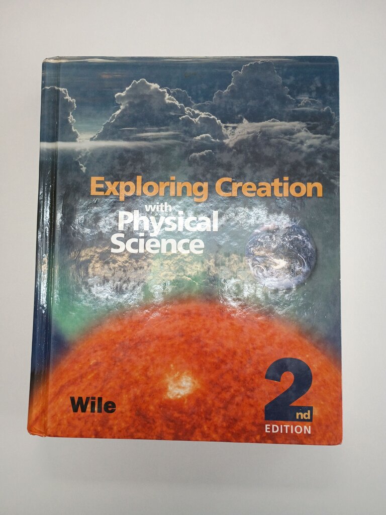 Exploring Creation with Physical Science