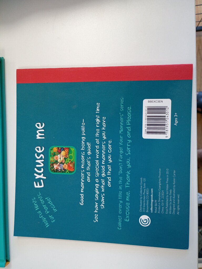 Excuse Me: Don't Forget Your Manners!