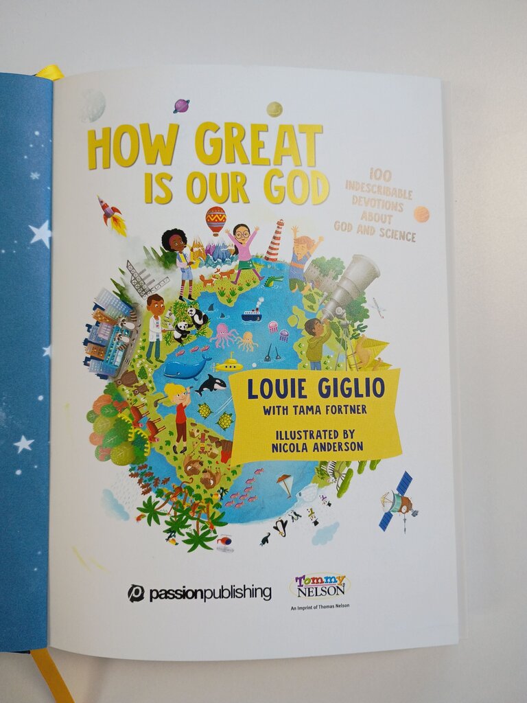 How Great Is Our God: 100 Indescribable Devotions About God & Science