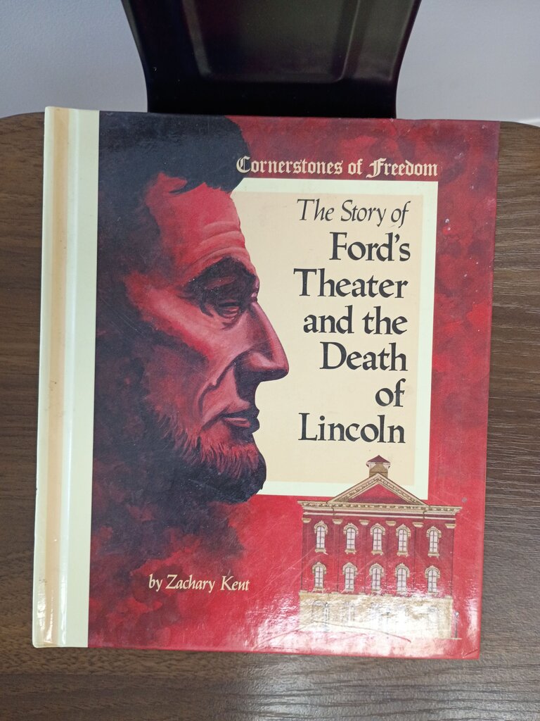 The Story of Ford's Theater and the Death of Lincoln
