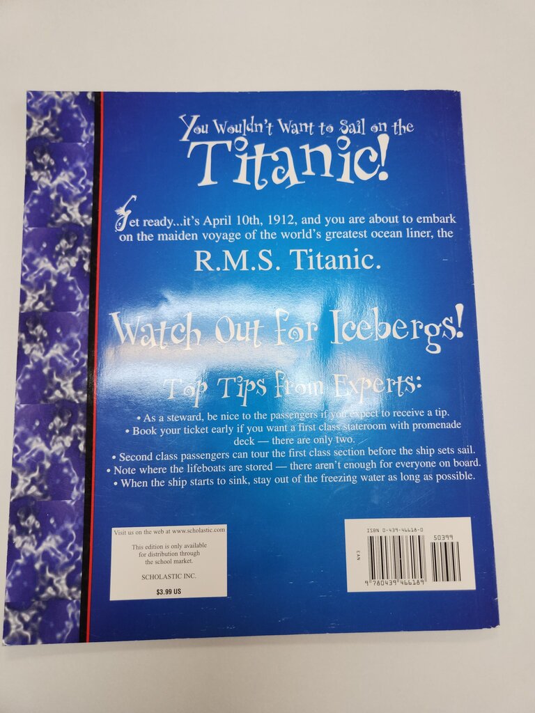 You Wouldn't Want to Sail on the Titanic!