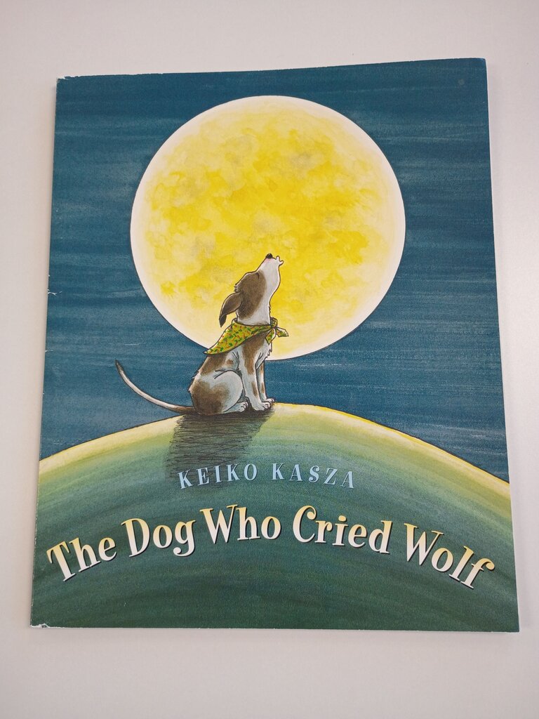 The Dog Who Cried Wolf by Keiko Kasza